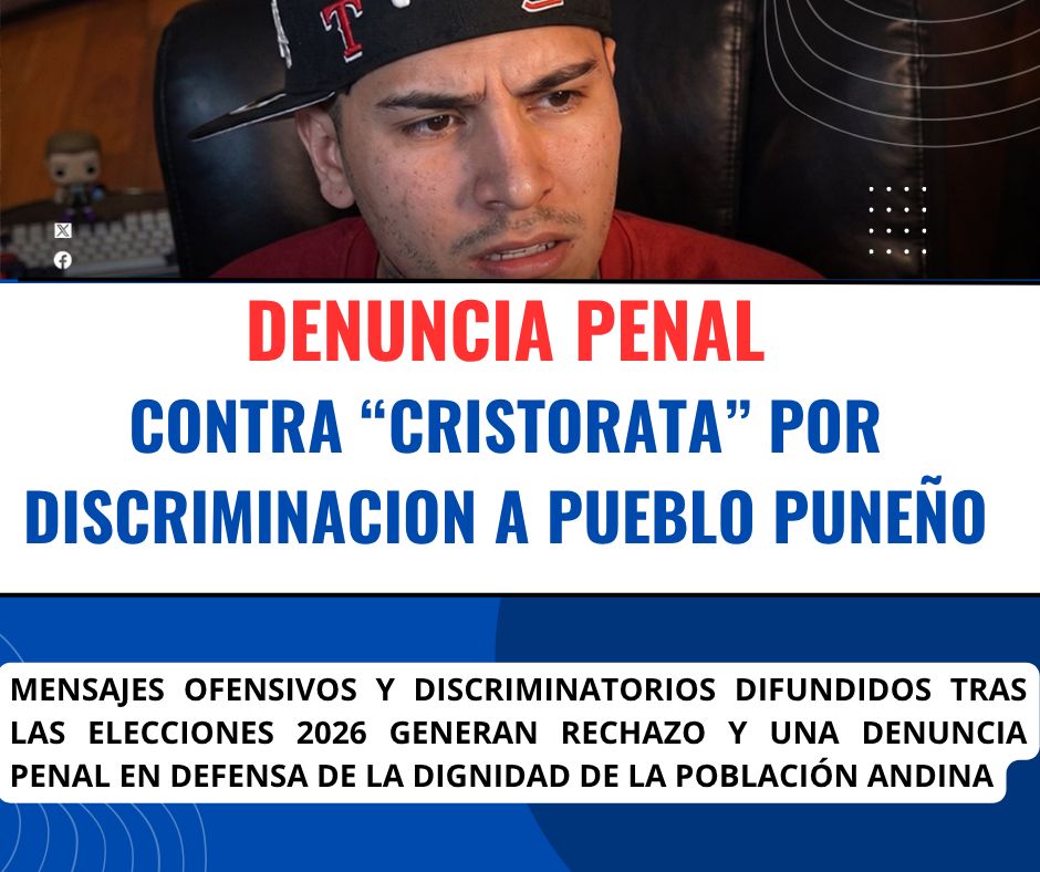 Denuncia penal contra “Cristorata” por discriminación a pueblo puneño